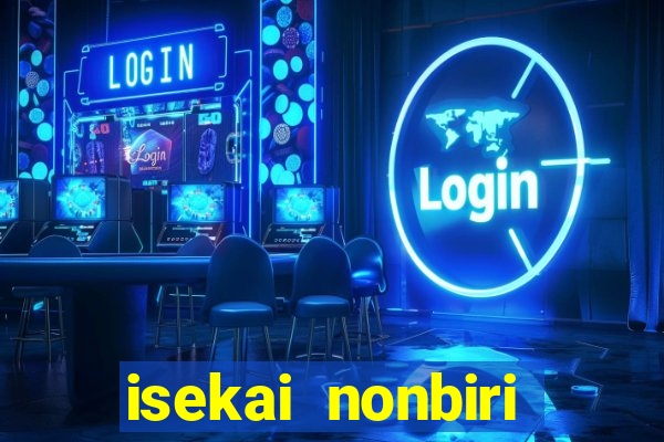 isekai nonbiri nouka dublado